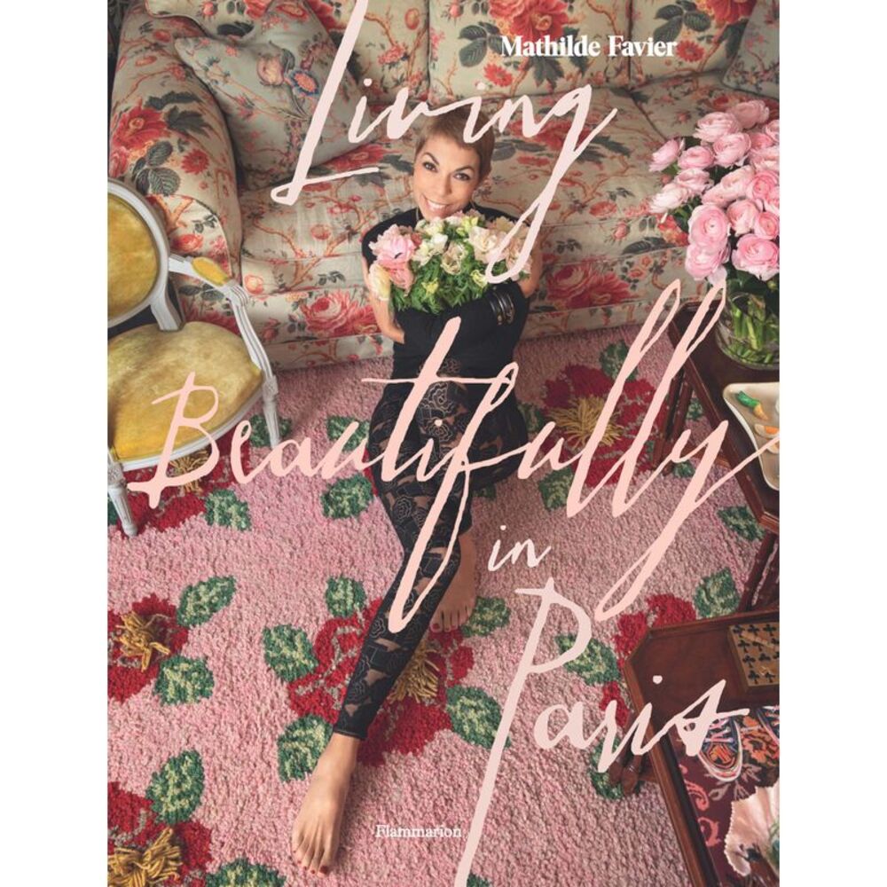 Random House - Living Beautifully in Paris - by  Mathilde Favier  Pink